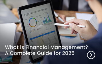 What is Financial Management-A Complete Guide for